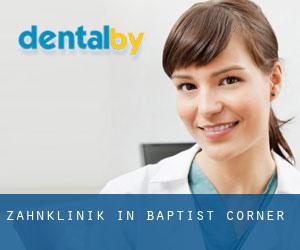 Zahnklinik in Baptist Corner