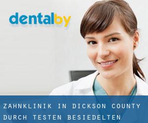 Zahnklinik in Dickson County durch testen besiedelten gebiet - Seite 1