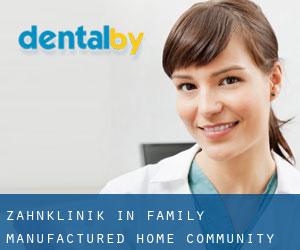 Zahnklinik in Family Manufactured Home Community