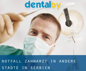 Notfall-Zahnarzt in Andere Städte in Serbien