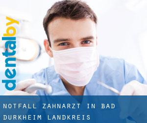 Notfall-Zahnarzt in Bad Dürkheim Landkreis
