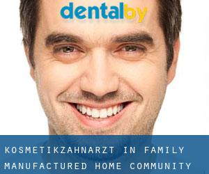 Kosmetikzahnarzt in Family Manufactured Home Community
