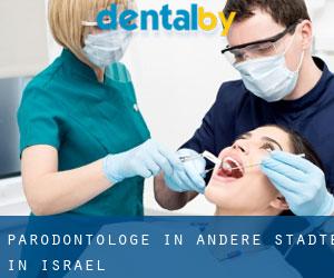 Parodontologe in Andere Städte in Israel