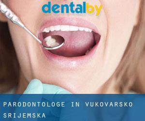 Parodontologe in Vukovarsko-Srijemska