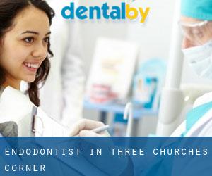 Endodontist in Three Churches Corner