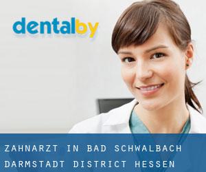 zahnarzt in Bad Schwalbach (Darmstadt District, Hessen)