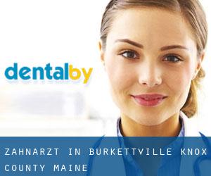 zahnarzt in Burkettville (Knox County, Maine)