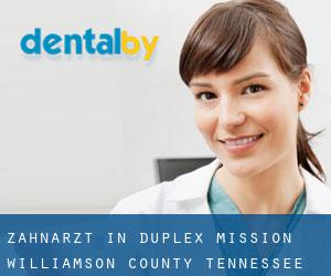 zahnarzt in Duplex Mission (Williamson County, Tennessee)