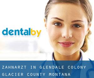 zahnarzt in Glendale Colony (Glacier County, Montana)