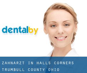 zahnarzt in Halls Corners (Trumbull County, Ohio)