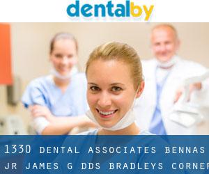 1330 Dental Associates: Bennas Jr James G DDS (Bradleys Corner)