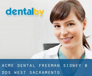 Acme Dental: Freeman Sidney B DDS (West Sacramento)