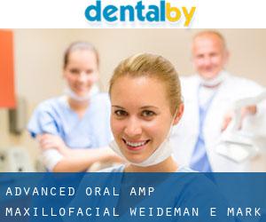 Advanced Oral & Maxillofacial: Weideman E Mark DDS (Dove Hill)