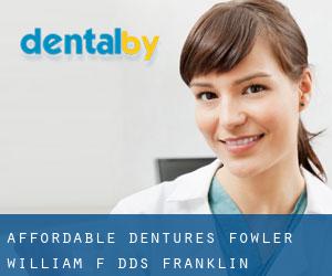 Affordable Dentures: Fowler William F DDS (Franklin)