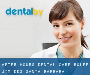 After Hours Dental Care: Rolfe Jim DDS (Santa Barbara)