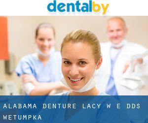 Alabama Denture: Lacy W E DDS (Wetumpka)