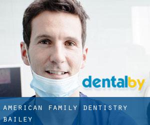 American Family Dentistry (Bailey)