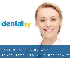 Baxter Perkinson & Associates Ltd: Mule Merissa F DDS (Poindexters)