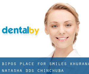 Bipo's Place For Smiles: Khurana Natasha DDS (Chinchuba)