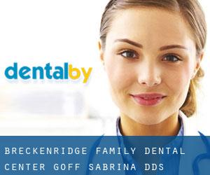 Breckenridge Family Dental Center: Goff Sabrina DDS