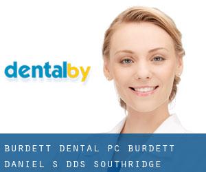 Burdett Dental PC: Burdett Daniel S DDS (Southridge Subdivision 1)