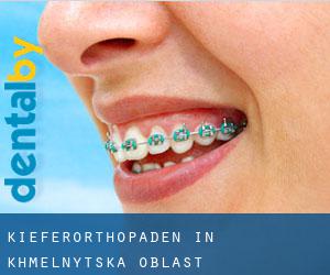 Kieferorthopäden in Khmel'nyts'ka Oblast' Kieferorthopäden in Khmel'nyts'ka Oblast'