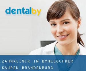 Zahnklinik in Byhleguhrer Kaupen (Brandenburg)