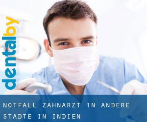 Notfall-Zahnarzt in Andere Städte in Indien