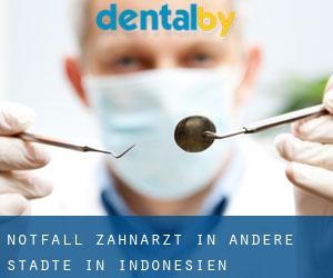 Notfall-Zahnarzt in Andere Städte in Indonesien