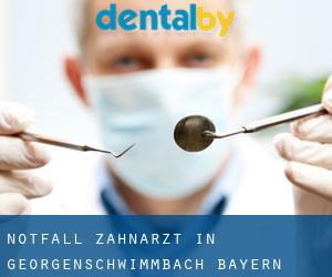 Notfall-Zahnarzt in Georgenschwimmbach (Bayern)