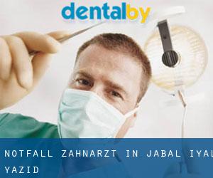 Notfall-Zahnarzt in Jabal Iyal Yazid