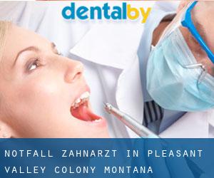 Notfall-Zahnarzt in Pleasant Valley Colony (Montana)