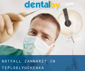 Notfall-Zahnarzt in Teploklyuchenka