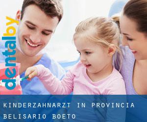Kinderzahnarzt in Provincia Belisario Boeto