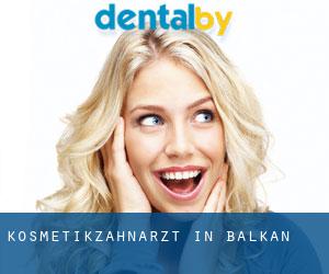Kosmetikzahnarzt in Balkan