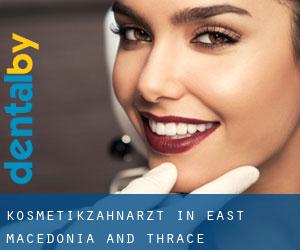 Kosmetikzahnarzt in East Macedonia and Thrace