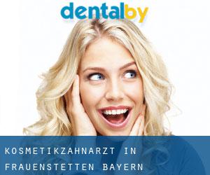 Kosmetikzahnarzt in Frauenstetten (Bayern)