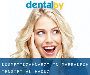 Kosmetikzahnarzt in Marrakech-Tensift-Al Haouz