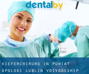 Kieferchirurg in Powiat opolski (Lublin Voivodeship)