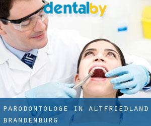 Parodontologe in Altfriedland (Brandenburg)