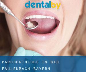 Parodontologe in Bad Faulenbach (Bayern)