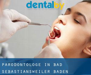 Parodontologe in Bad Sebastiansweiler (Baden-Württemberg)