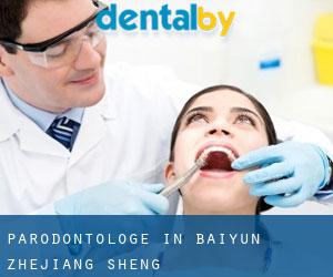 Parodontologe in Baiyun (Zhejiang Sheng)