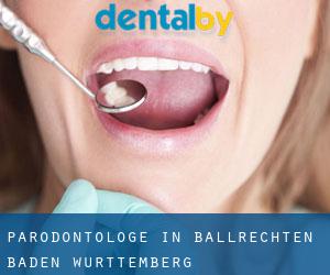 Parodontologe in Ballrechten (Baden-Württemberg)