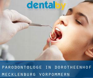 Parodontologe in Dorotheenhof (Mecklenburg-Vorpommern)