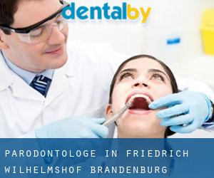 Parodontologe in Friedrich-Wilhelmshof (Brandenburg)