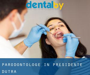 Parodontologe in Presidente Dutra