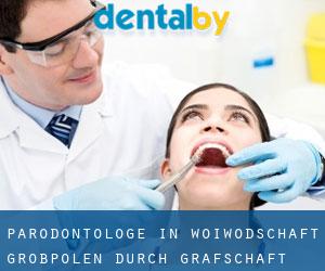 Parodontologe in Woiwodschaft Großpolen durch Grafschaft - Seite 1