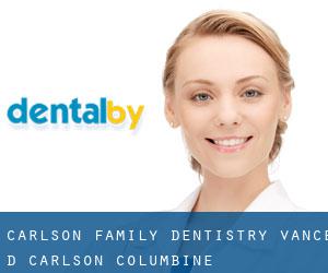 Carlson Family Dentistry / Vance D Carlson (Columbine)