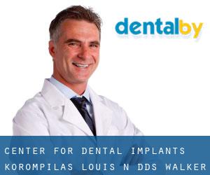 Center For Dental Implants: Korompilas Louis N DDS (Walker)
